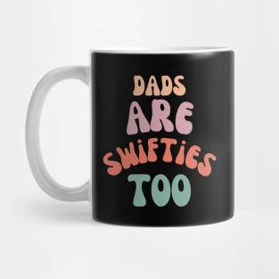 dads are swifties too Mug